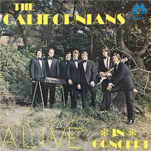 The Californians  - Alive In Concert album