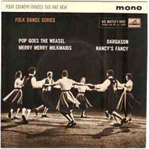 The Country Dance Band / The Folk Dance Orchestra / The Haymakers Square Dance Band - Four Country Dances Old And New album