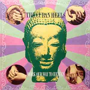 The Cuban Heels - Work Our Way To Heaven album