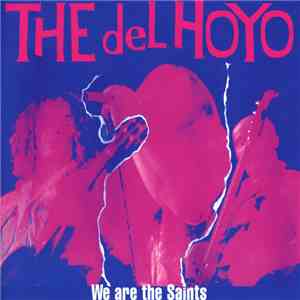 The Del-Hoyo - We Are The Saints album