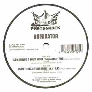 The Dominator  - Something 4 Your Mind album