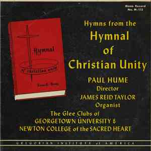 The Glee Club Of Georgetown University & The Glee Club Of Newton College Of The Sacred Heart - Hymns From The Hymnal Of Christian Unity album