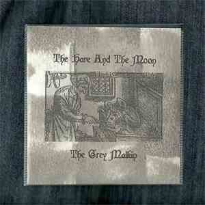 The Hare And The Moon - The Grey Malkin (Second Edition) album