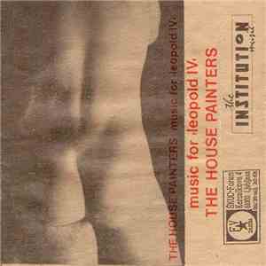 The House Painters - Music For Leopold IV album