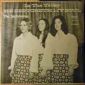 The Joyfulaires - In The Valley He Restoreth My Soul album