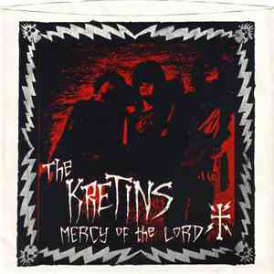 The Kretins - Mercy Of The Lord album
