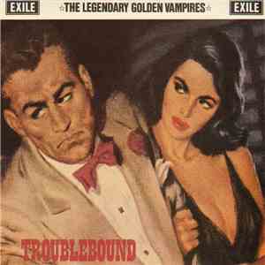 The Legendary Golden Vampires - Troublebound album