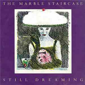 The Marble Staircase - Still Dreaming album