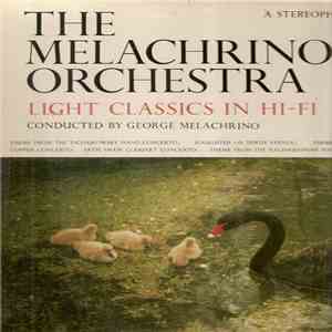 The Melachrino Orchestra Conducted By George Melachrino - Light Classics In Hi-Fi album