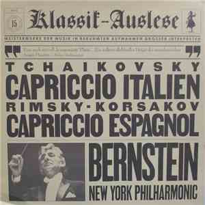 The New York Philharmonic Orchestra , Directed By Leonard Bernstein - Tchaikovsky: Capriccio Italien, Rimsky-Korsakov: Capriccio Espagnol album