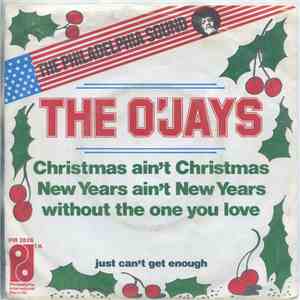 The O'Jays - Christmas Ain't Christmas, New Years Ain't New Years Without The One You Love album