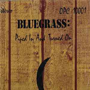 The Outdoor Plumbing Company - Bluegrass: Piped In And Turned On album