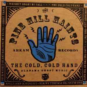 The Pine Hill Haints, The Natchez Shakers - Get Ready For Your Home In The Ground album