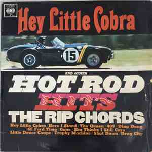 The Rip Chords - Hey Little Cobra And Other Hot Rod Hits album