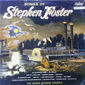 The Roger Wagner Chorale - Songs Of Stephen Foster album