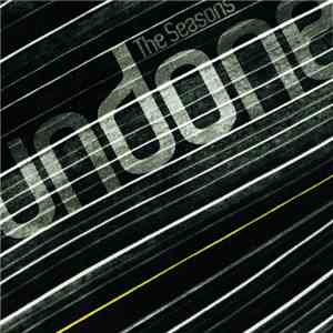 The Seasons - Undone album