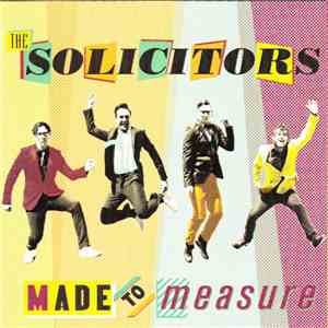 The Solicitors  - Made To Measure album