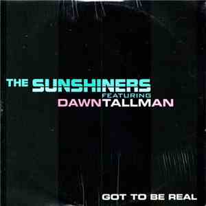 The Sunshiners Featuring Dawn Tallman - Got To Be Real album