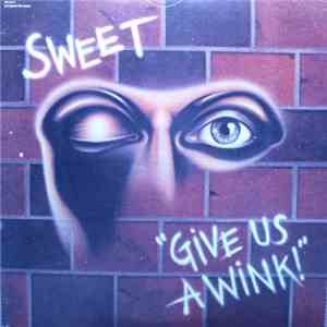 The Sweet - Give Us A Wink album