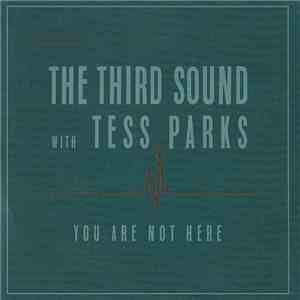The Third Sound with Tess Parks - You Are Not Here album
