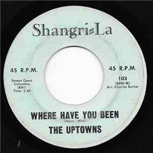 The Uptowns - Where Have You Been / Loud And Clear, Part II album