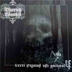Thorny Woods - Pleasing The Hurger Trees album