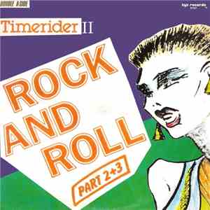 Timerider II - Rock And Roll (Part 2 + 3) album