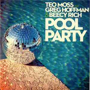 Téo Moss Feat Greg Hoffman  & beecy rich - Pool Party album