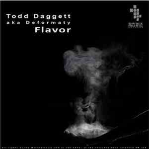 Todd Daggett Aka Deformaty - Flavor album