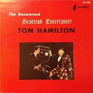 Tom Hamilton  - The Renowned Scottish Entertainer album