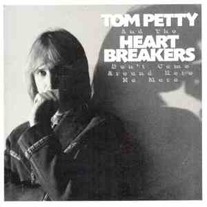 Tom Petty And The Heart Breakers - Don't Come Around Here No More album