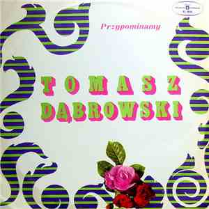 Tomasz Dąbrowski  - Przypominamy album