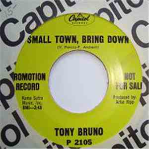 Tony Bruno  - What's Yesterday / Small Town, Bring Down album