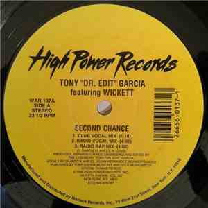 Tony "Dr. Edit" Garcia featuring Wickett - Second Chance / I Want You album