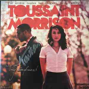 Toussaint Morrison - Toussaint Morrison Is Not My Boyfriend album