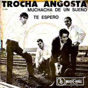 Trocha Angosta - Muchacha de Un Sueño / Te Espero album