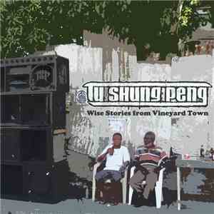 Tu Shung Peng - Wise Stories From Vineyard Town album