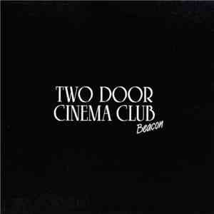 Two Door Cinema Club - Beacon album