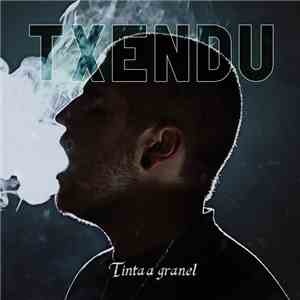 Txendu - Tinta A Granel album