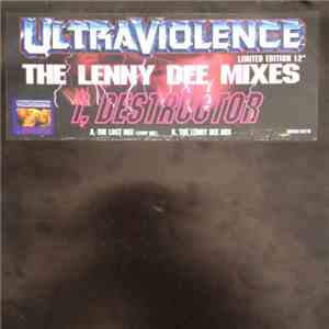 Ultraviolence - I, Destructor (The Lenny Dee Mixes) album