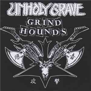 Unholy Grave - Grind Hounds album