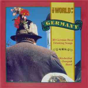 Unknown Artist - The World Of Germany (German Beer Drinking Songs) album