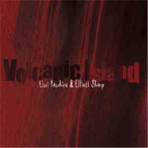 Usui Yasuhiro & Elliott Sharp - Volcanic Island album