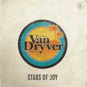 Van Dryver - Stabs Of Joy album