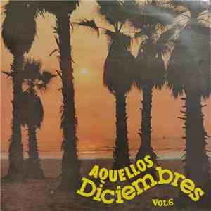 Various - Aquellos Diciembres Vol. 6 album