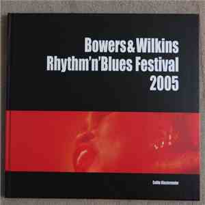 Various - Bowers & Wilkins Rhythm'n'Blues Festival 2005 album