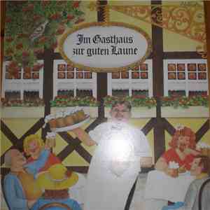 Various - Im Gasthaus Zur Guten Laune album