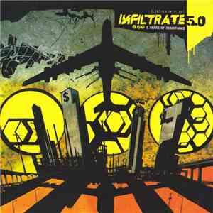 Various - Infiltrate 5.0 (5 Years Of Resistance) album