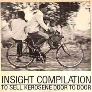 Various - Insight Compilation. To Sell Kerosene Door To Door album