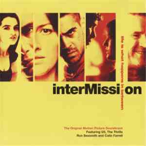 Various - Intermission - Life Is What Happens In Between (The Original Motion Picture Soundtrack) album